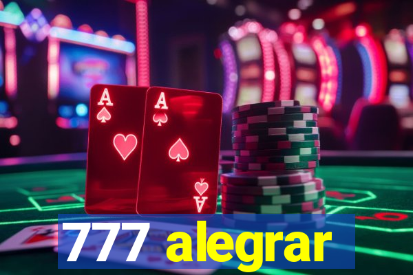 777 alegrar